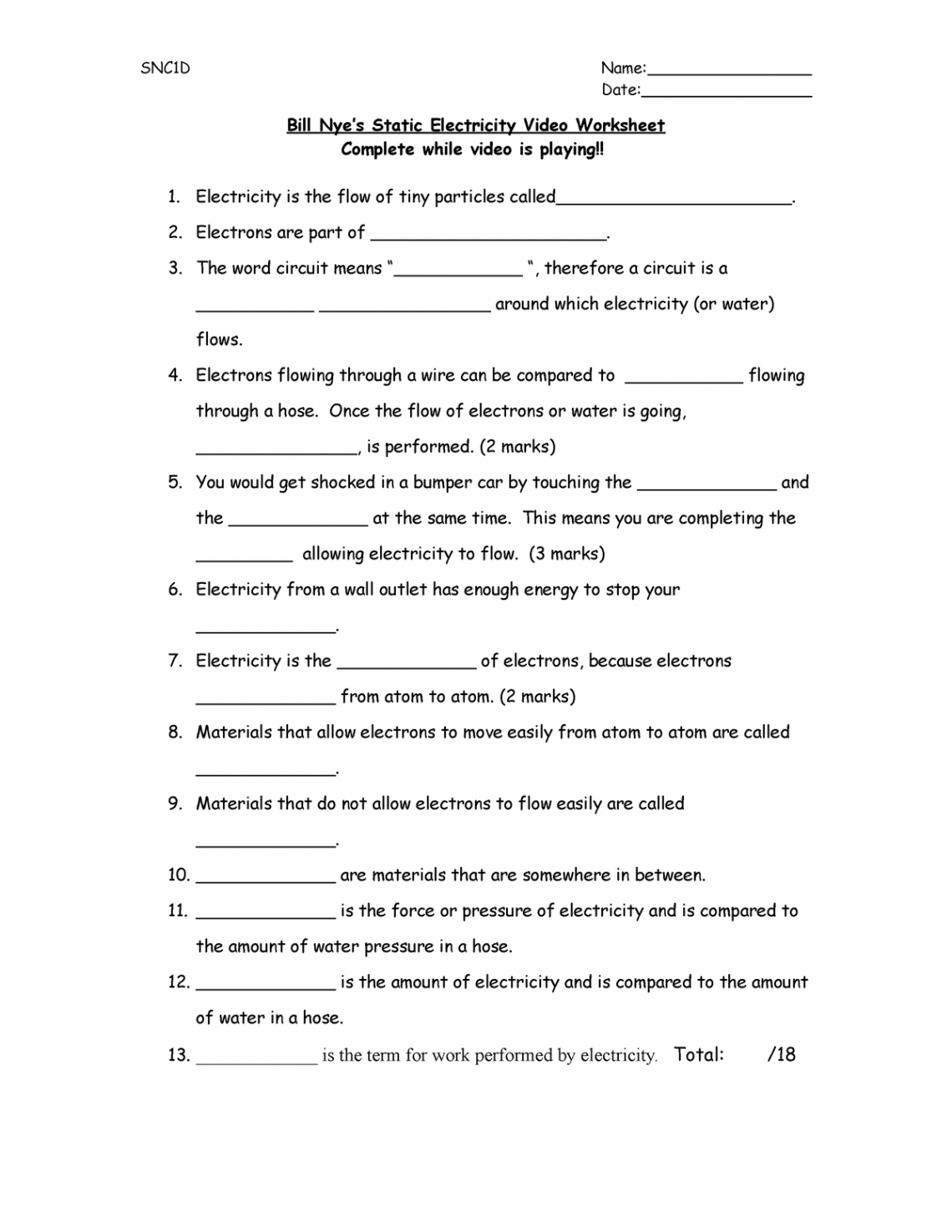 Bill Nye Static Electricity Worksheet - SNCD Name: Date: Bill