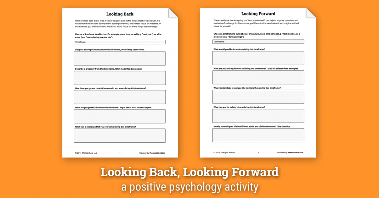 Looking Back, Looking Forward (Worksheet)  Therapist Aid