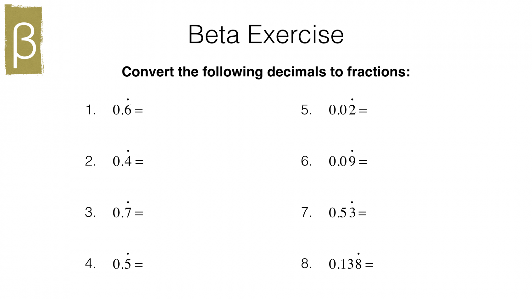 Nb – Converting recurring decimals into fractions and vice versa