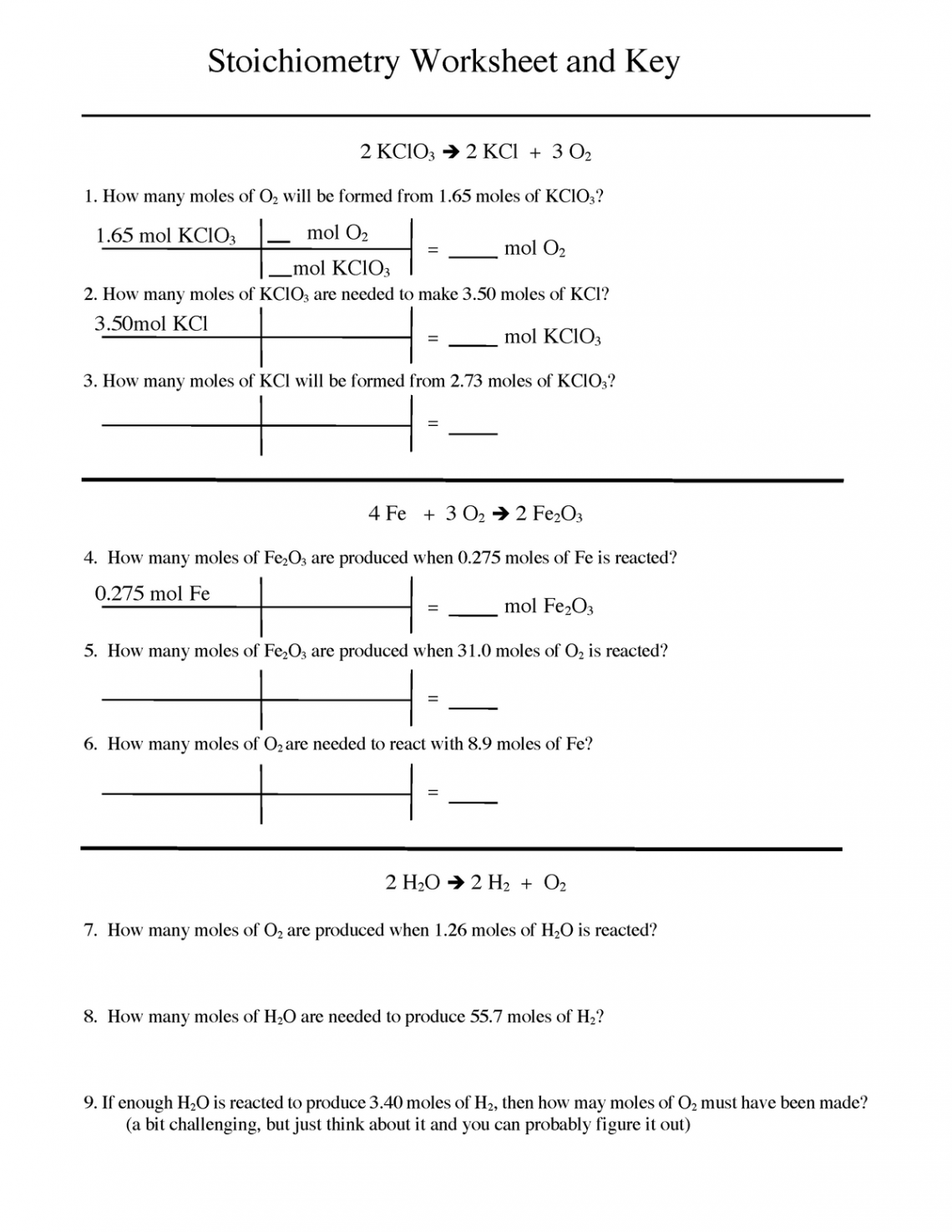 Stoichiometry  worksheet and key -  KClO  è  KCl +  O  How