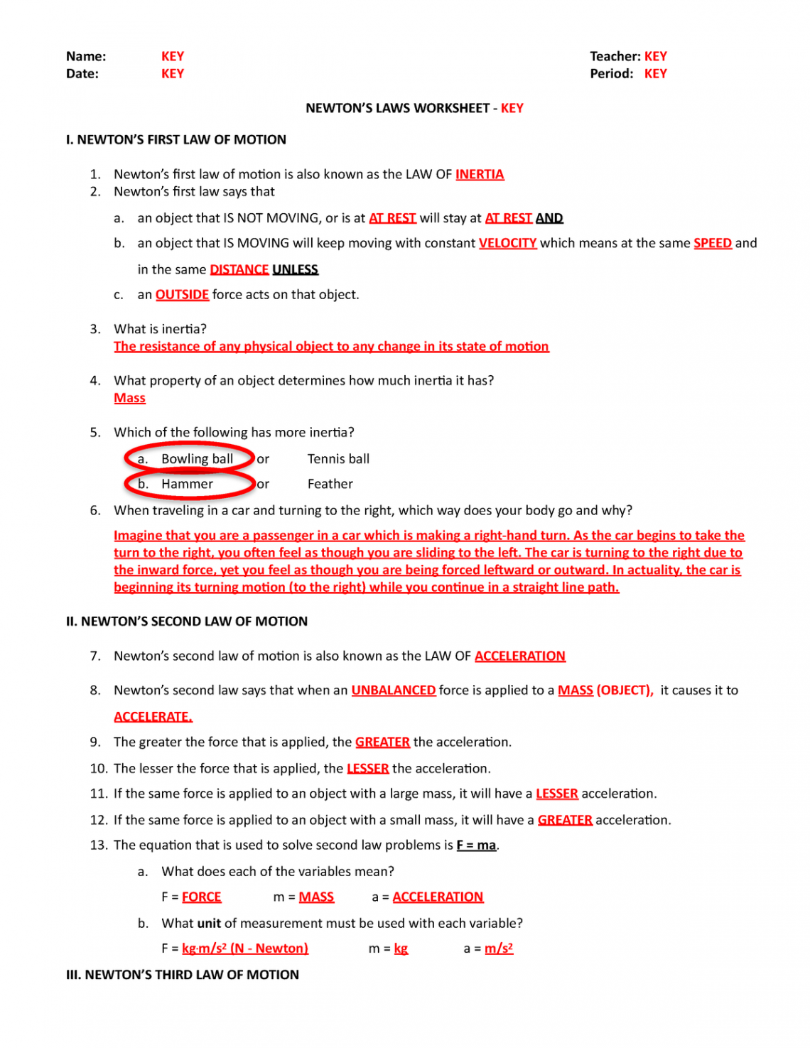 Newtons Laws Worksheet KEY - Name: KEY Teacher: KEY Date: KEY